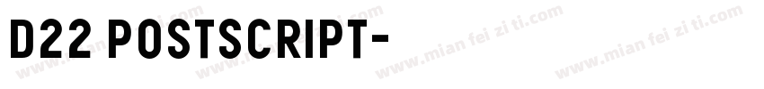 D22 PostScript字体转换